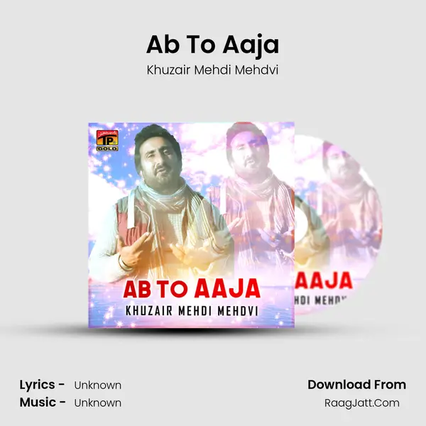Ab To Aaja - Single - Khuzair Mehdi Mehdvi