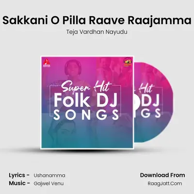 Sakkani O Pilla Raave Raajamma MP3 Song by Teja Vardhan Nayudu Cover
