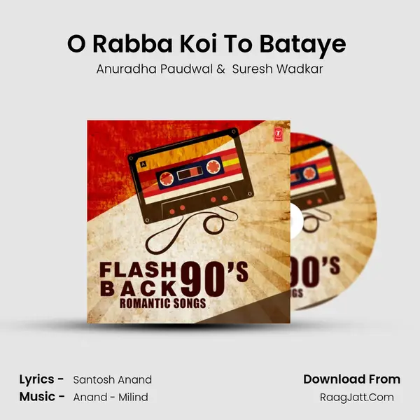 O Rabba Koi To Bataye (From 