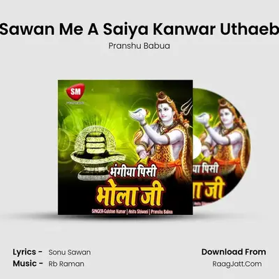 Sawan Me A Saiya Kanwar Uthaeb mp3 song