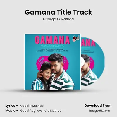 Gamana Kannada Album Song - Nisarga G Mathad