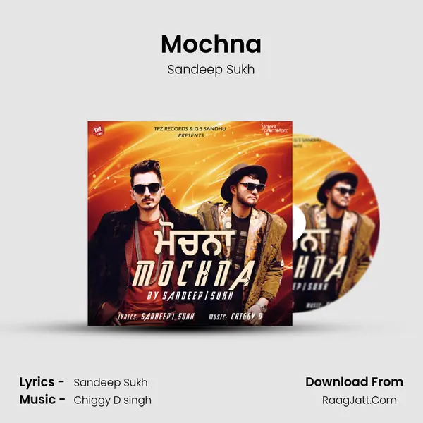 Mochna MP3 Song by Sandeep Sukh Cover