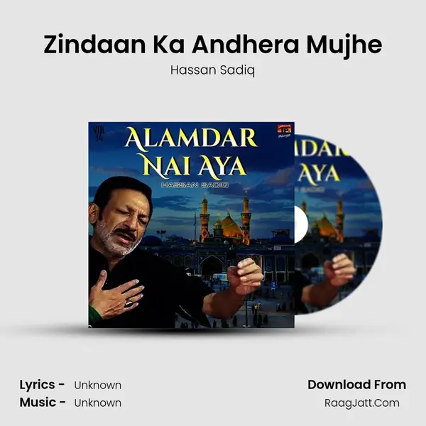 Zindaan Ka Andhera Mujhe MP3 Song by Hassan Sadiq Cover