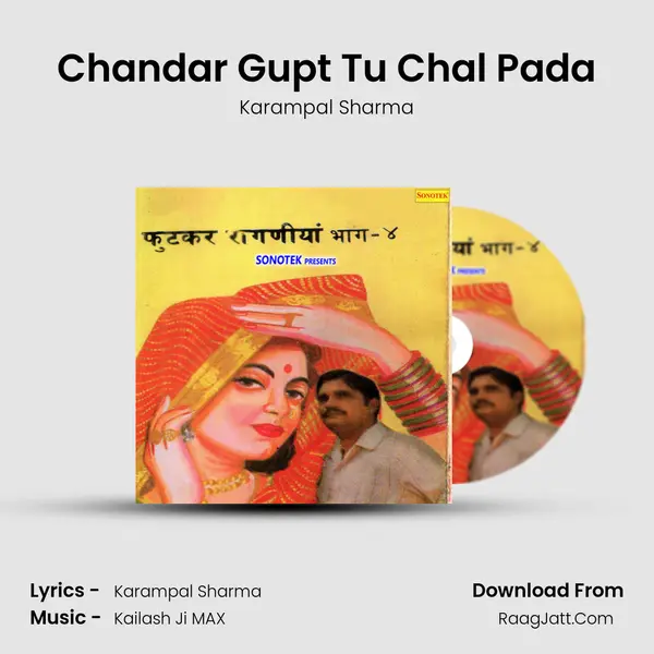 Chandar Gupt Tu Chal Pada MP3 Song by Karampal Sharma Cover