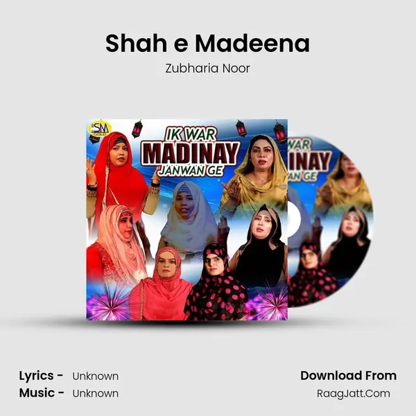 Shah e Madeena MP3 Song by Zubharia Noor Cover