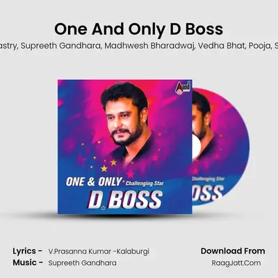 One And Only D Boss - Supreeth Gandhara