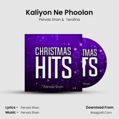 Kaliyon Ne Phoolon MP3 Song by Pervaiz Shan Cover