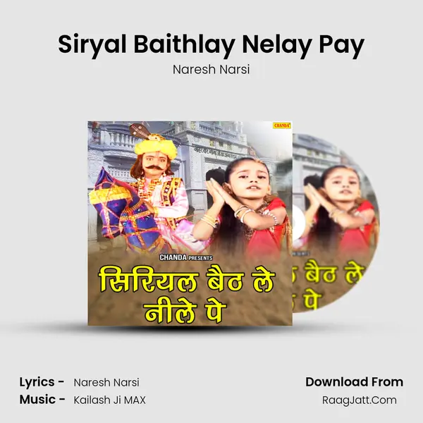 Siryal Baithlay Nelay Pay MP3 Song by Naresh Narsi Cover