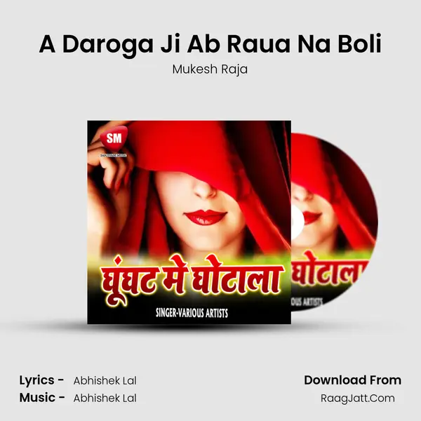 A Daroga Ji Ab Raua Na Boli MP3 Song by Mukesh Raja Cover