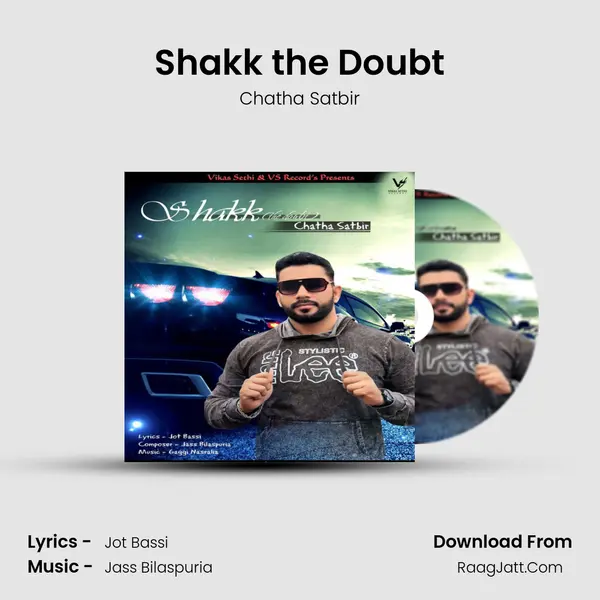 Shakk the Doubt - Chatha Satbir