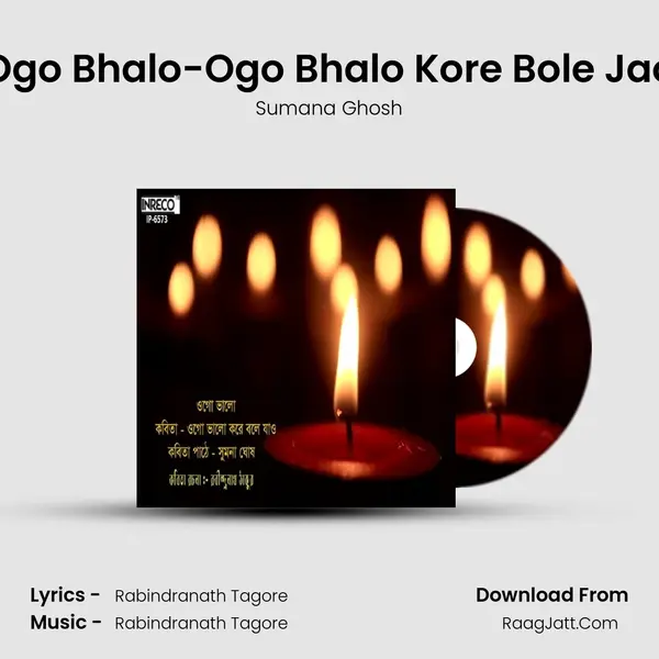 Ogo Bhalo-Ogo Bhalo Kore Bole Jao - Sumana Ghosh