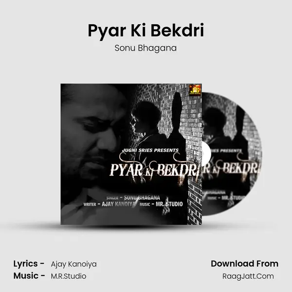 Pyar Ki Bekdri MP3 Song by Sonu Bhagana Cover