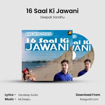 16 Saal Ki Jawani MP3 Song by Deepak Sandhu Cover