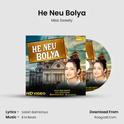 He Neu Bolya MP3 Song by Miss Sweety Cover
