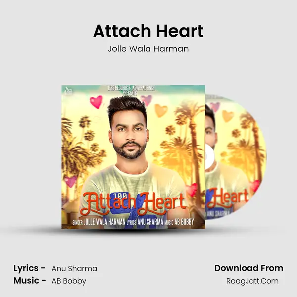 Attach Heart MP3 Song by Jolle Wala Harman Cover
