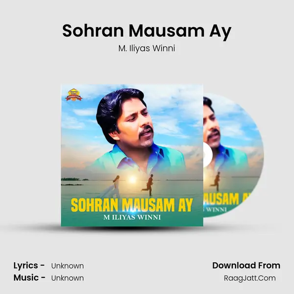 Sohran Mausam Ay MP3 Song by M. Iliyas Winni Cover