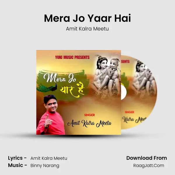 Mera Jo Yaar Hai MP3 Song by Amit Kalra Meetu Cover