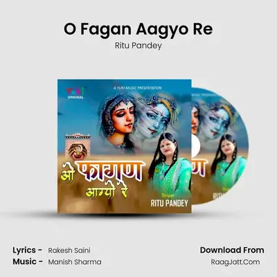 O Fagan Aagyo Re MP3 Song by Ritu Pandey Cover