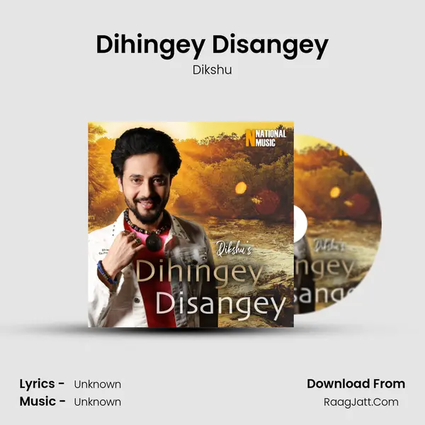 Dihingey Disangey - Single - Dikshu