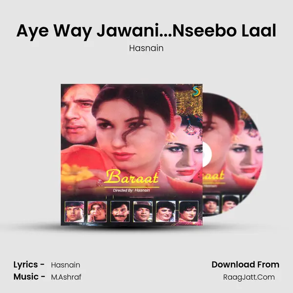 Aye Way Jawani...Nseebo Laal MP3 Song by Hasnain Cover