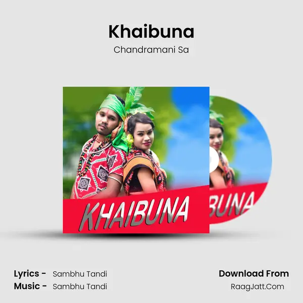 Khaibuna - Chandramani Sa