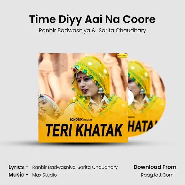 Time Diyy Aai Na Coore MP3 Song by Ranbir Badwasniya Cover
