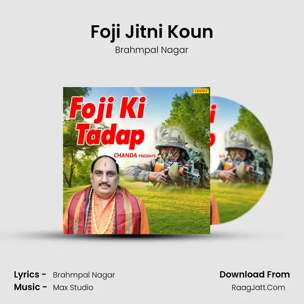 Foji Jitni Koun MP3 Song by Brahmpal Nagar Cover