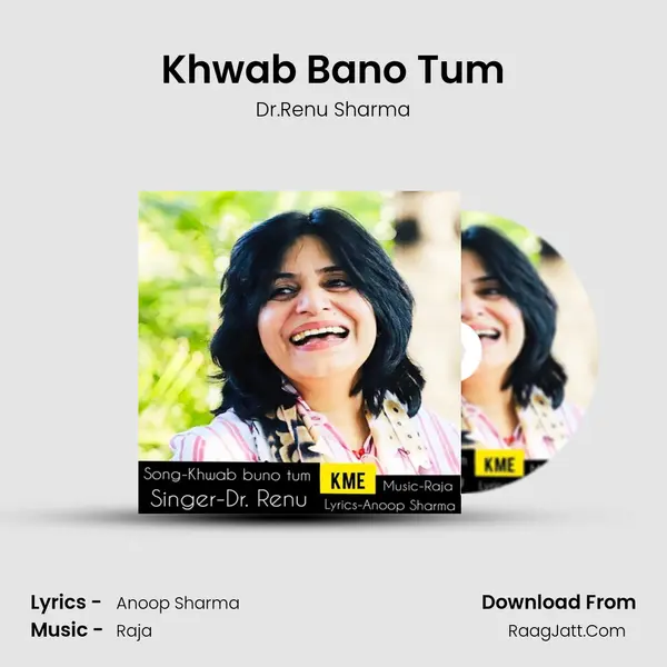 Khwab Bano Tum MP3 Song by Dr.Renu Sharma Cover