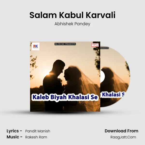 Salam Kabul Karvali MP3 Song by Abhishek Pandey Cover