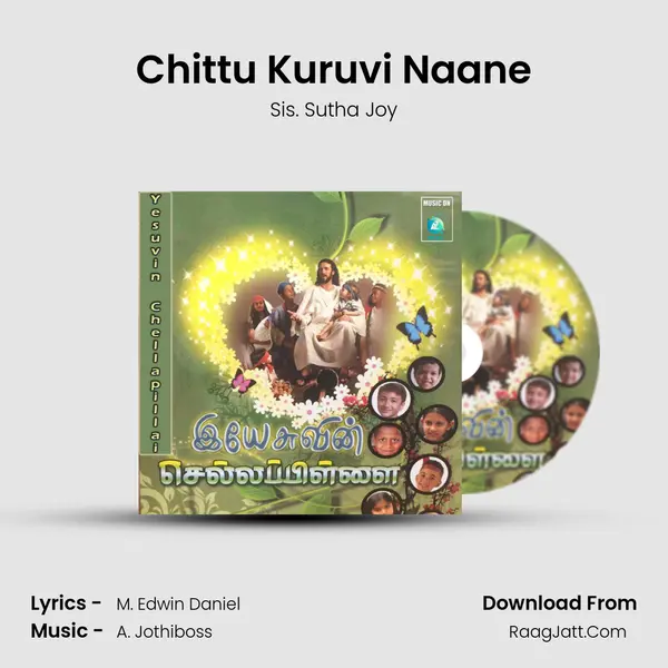 Chittu Kuruvi Naane MP3 Song by Sis. Sutha Joy Cover