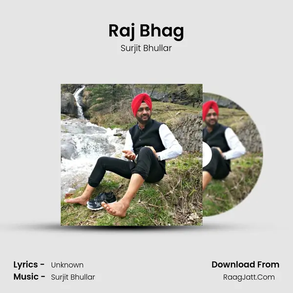 Raj Bhag (Sikho Ve Sardaro) - Surjit Bhullar