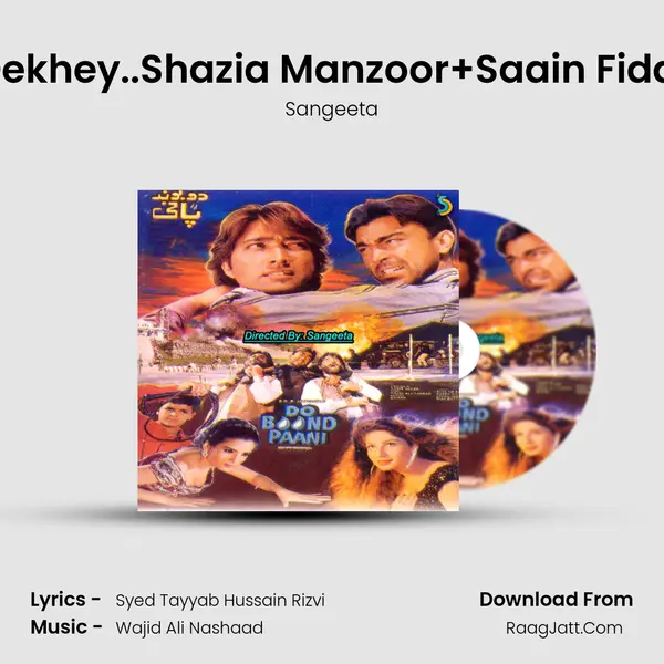 Ishq Na Dekhey..Shazia Manzoor+Saain Fida Hussain MP3 Song by Sangeeta Cover