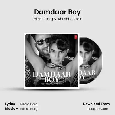 Damdaar Boy - Lokesh Garg