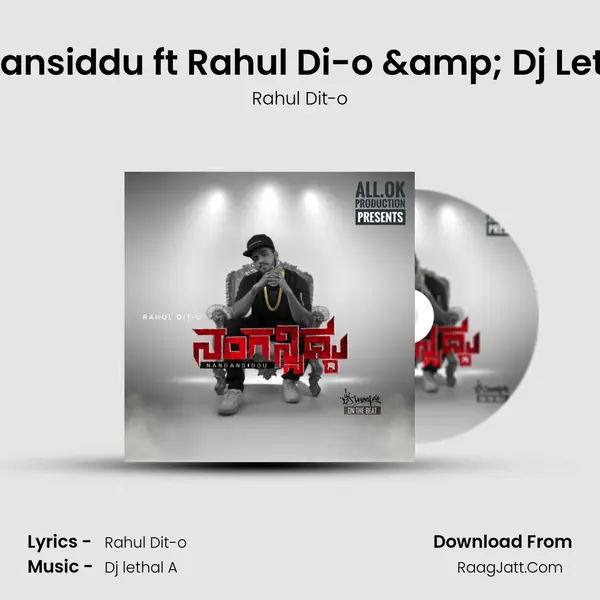 Nangansiddu ft Rahul Di-o & Dj Lethal A MP3 Song by Rahul Dit-o Cover