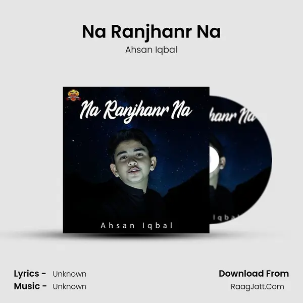 Na Ranjhanr Na mp3 song