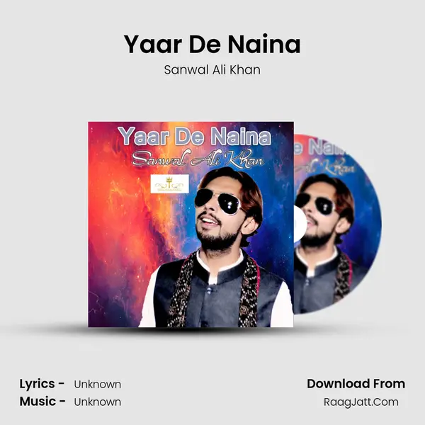 Yaar De Naina MP3 Song by Sanwal Ali Khan Cover