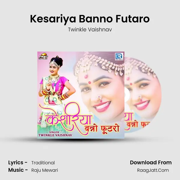 Kesariya Banno Futaro MP3 Song by Twinkle Vaishnav Cover