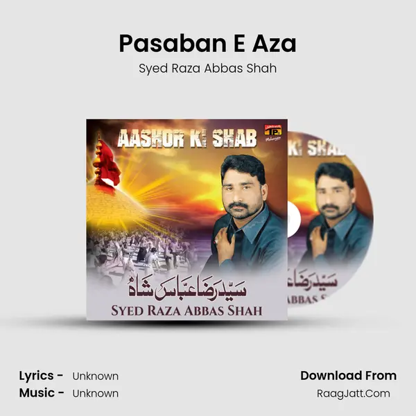 Pasaban E Aza MP3 Song by Syed Raza Abbas Shah Cover