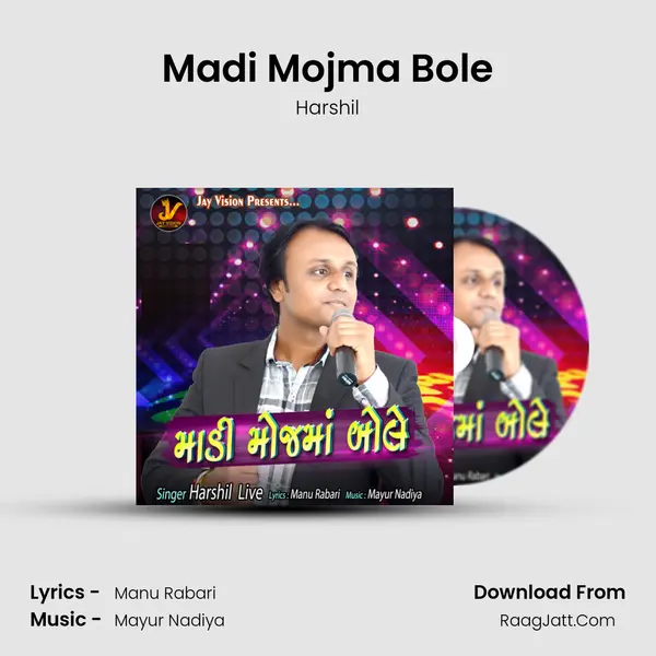 Madi Mojma Bole - Harshil