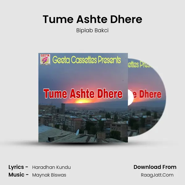 Tume Ashte Dhere MP3 Song by Biplab Bakci Cover