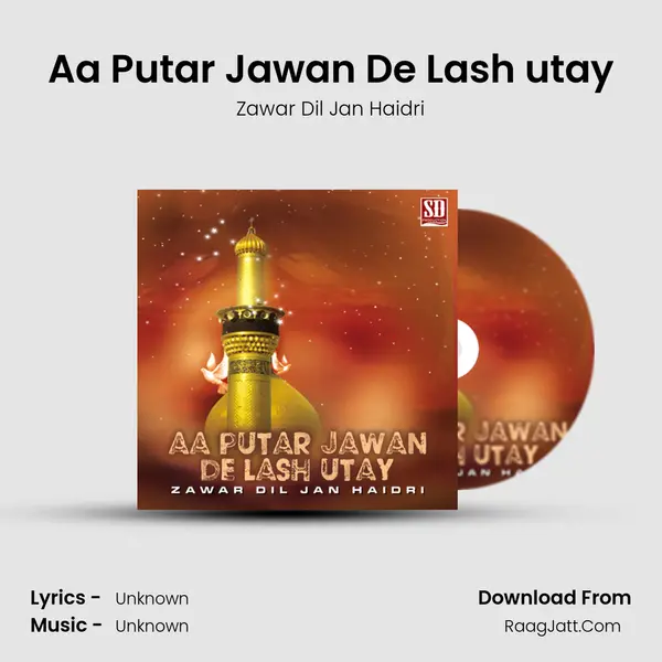Aa Putar Jawan De Lash utay MP3 Song by Zawar Dil Jan Haidri Cover