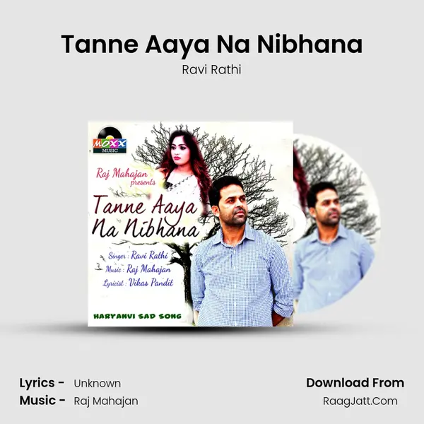 Tanne Aaya Na Nibhana - Ravi Rathi