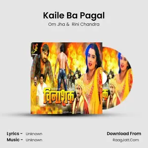 Kaile Ba Pagal Cover