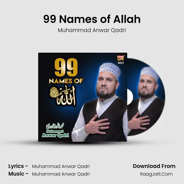 99 Names of Allah - Muhammad Anwar Qadri
