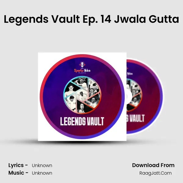 Legends Vault Ep. 14 Jwala Gutta MP3 Song by  Cover