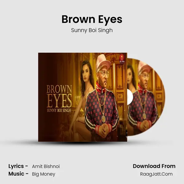 Brown Eyes MP3 Song by Sunny Boi Singh Cover