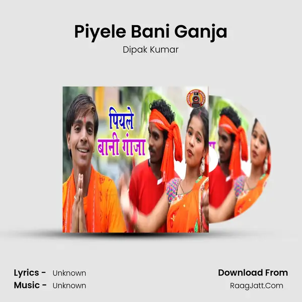 Piyele Bani Ganja mp3 song