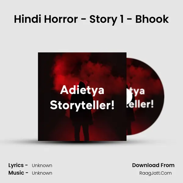 Hindi Horror - Story 1 - Bhook MP3 Song by  Cover