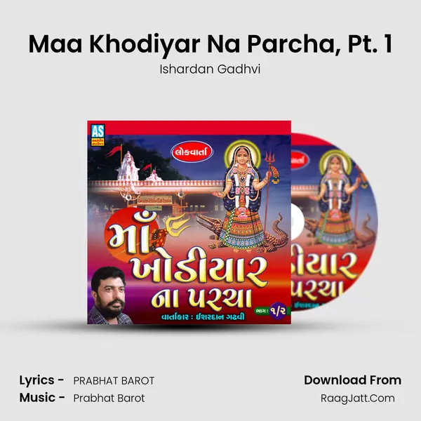 Maa Khodiyar Na Parcha, Pt. 1 MP3 Song by Ishardan Gadhvi Cover