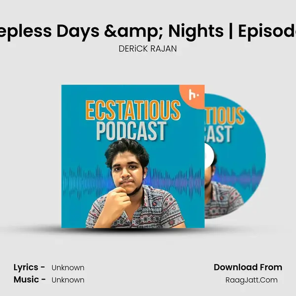 The One With The Sleepless Days &amp; Nights | Episode 07 | Sleep Paralysis! mp3 song